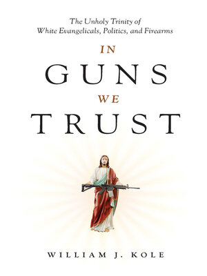 cover image of In Guns We Trust